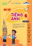 BỘ ĐỀ KIỂM TRA ĐỊNH KỲ 4 KỸ NĂNG TIẾNG ANH LỚP 6 - TẬP 1 (Có đáp án - Theo SGK Tiếng Anh 6 Global Success)